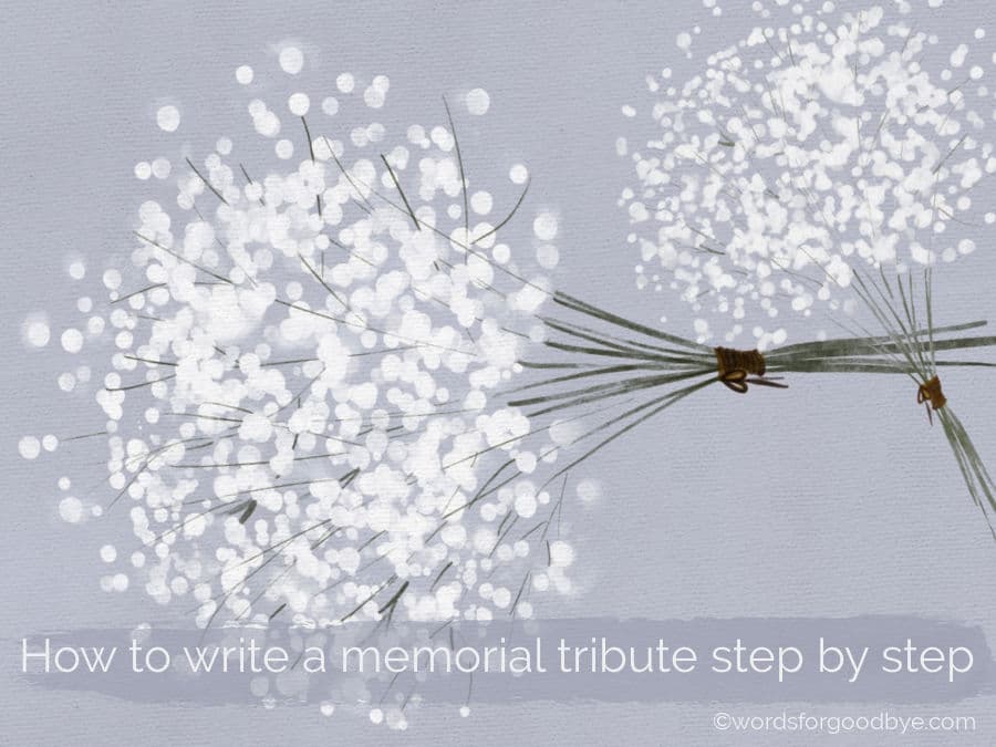 How To Write A Memorial Tribute Or Eulogy